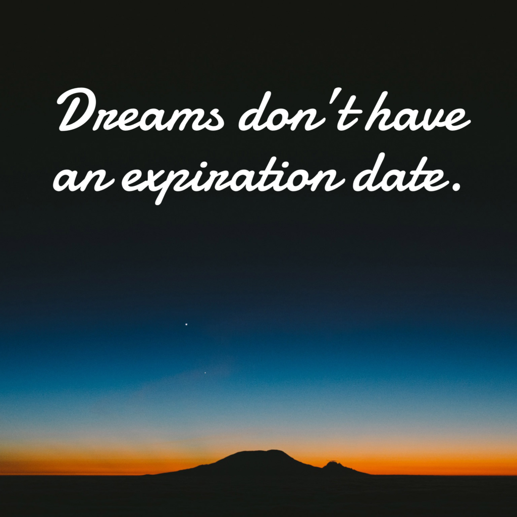 dreams-don-t-have-an-expiration-date-real-life-fit-by-kate